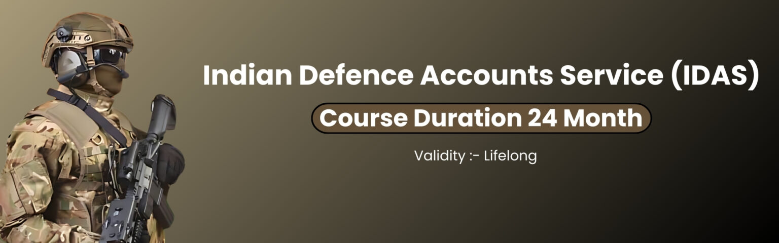 Indian Defence Accounts Service (IDAS) – UPSC CSE 2025 | Group A